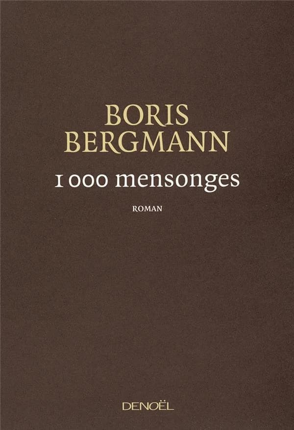 1000 mensonges : roman
