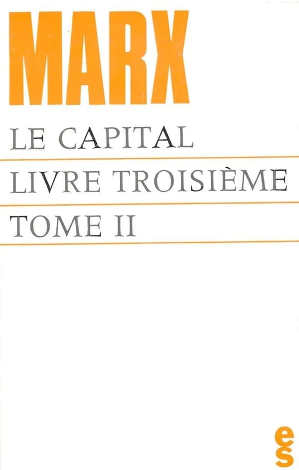 Le capital : critique de l'économie politique
