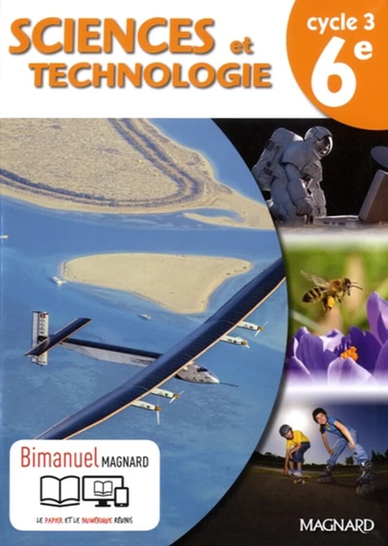Sciences et technologie : 6e, cycle 3