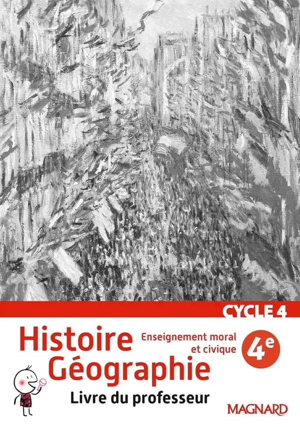 Histoire Géographie Enseignement moral et civique 4e : Livre du professeur