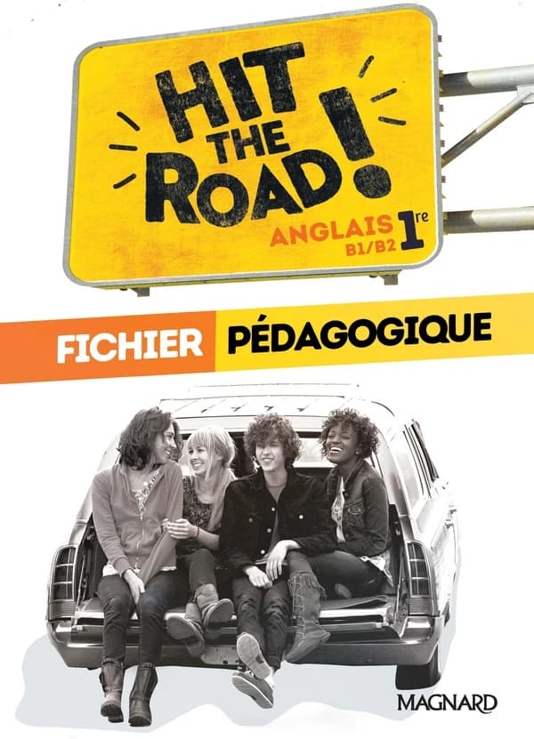 Hit the road : anglais 1re : B1-B2