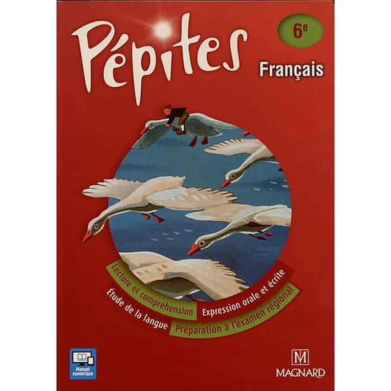 Pépites, français 6e : lecture et compréhension, expression orale et écrite, étude de la langue, préparation à l'examen régional