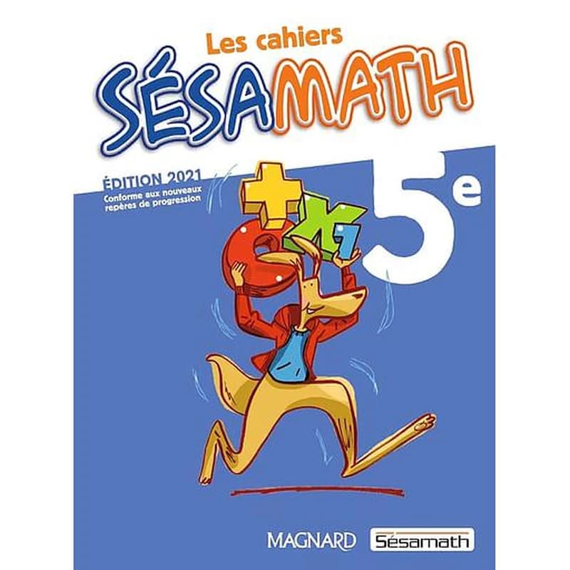 Les cahiers Sésamath : 5e ; cahier de l'élève (édition 2021)