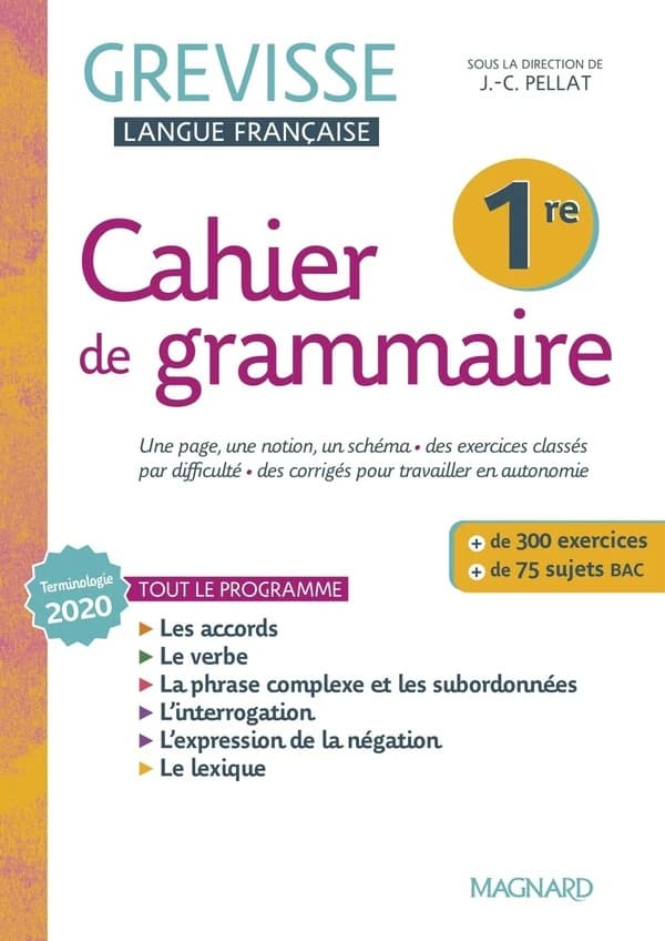 Grevisse langue française : cahier de grammaire : 1re (édition 2022)