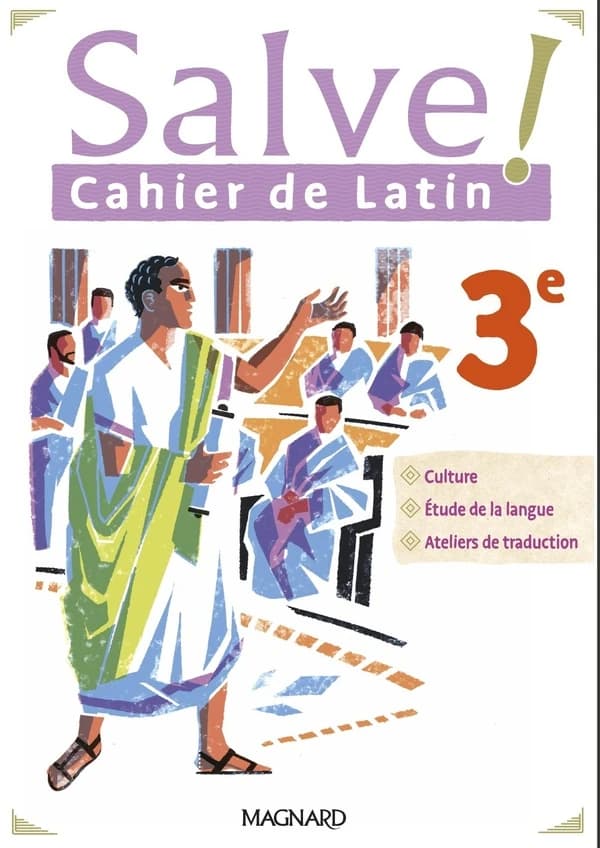Salve ! : 3e : cahier de latin (édition 2023)