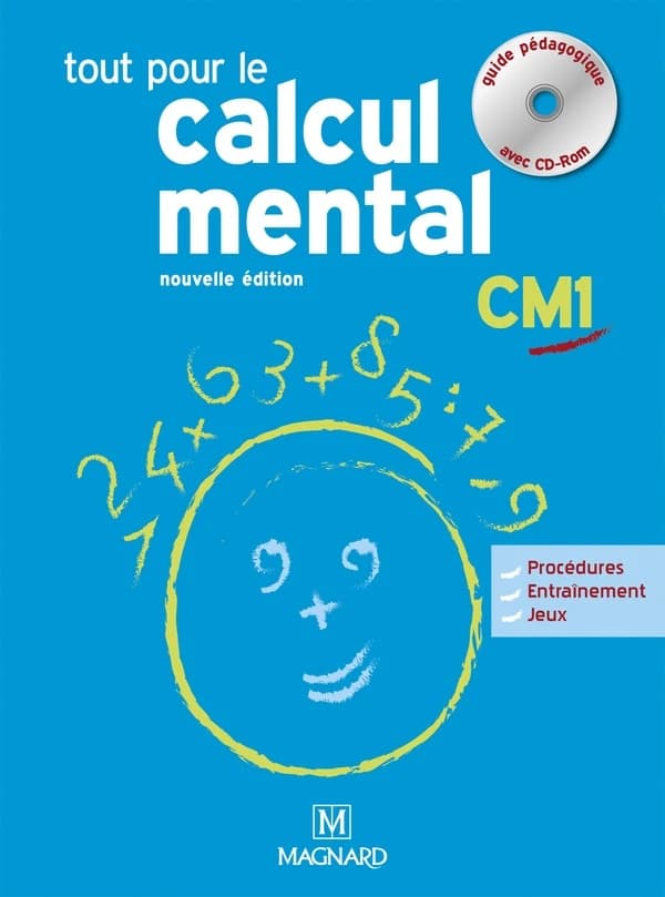Tout pour le calcul mental CM1 (Nouvelle éd.) Denis Balbastre ; [illustrations, Céline Bouvier]