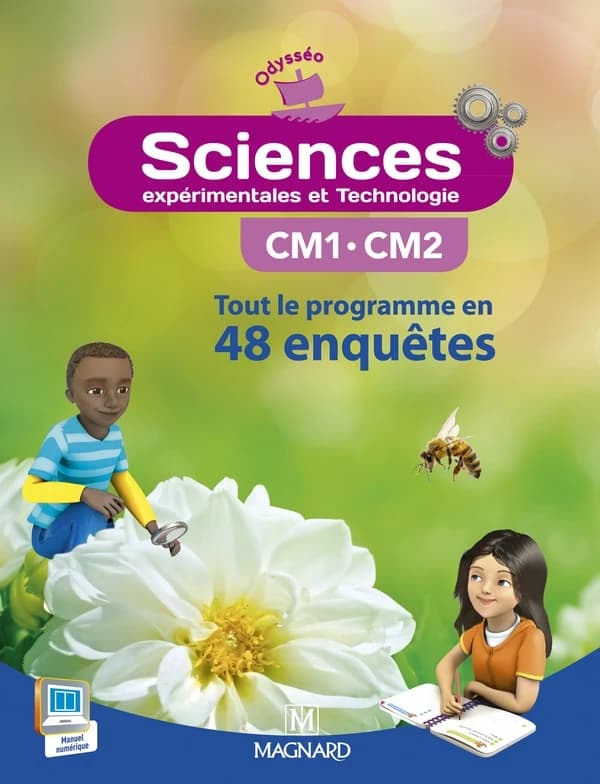 Sciences expérimentales et technologie CM1-CM2 : Tout le programme en 48 enquêtes
