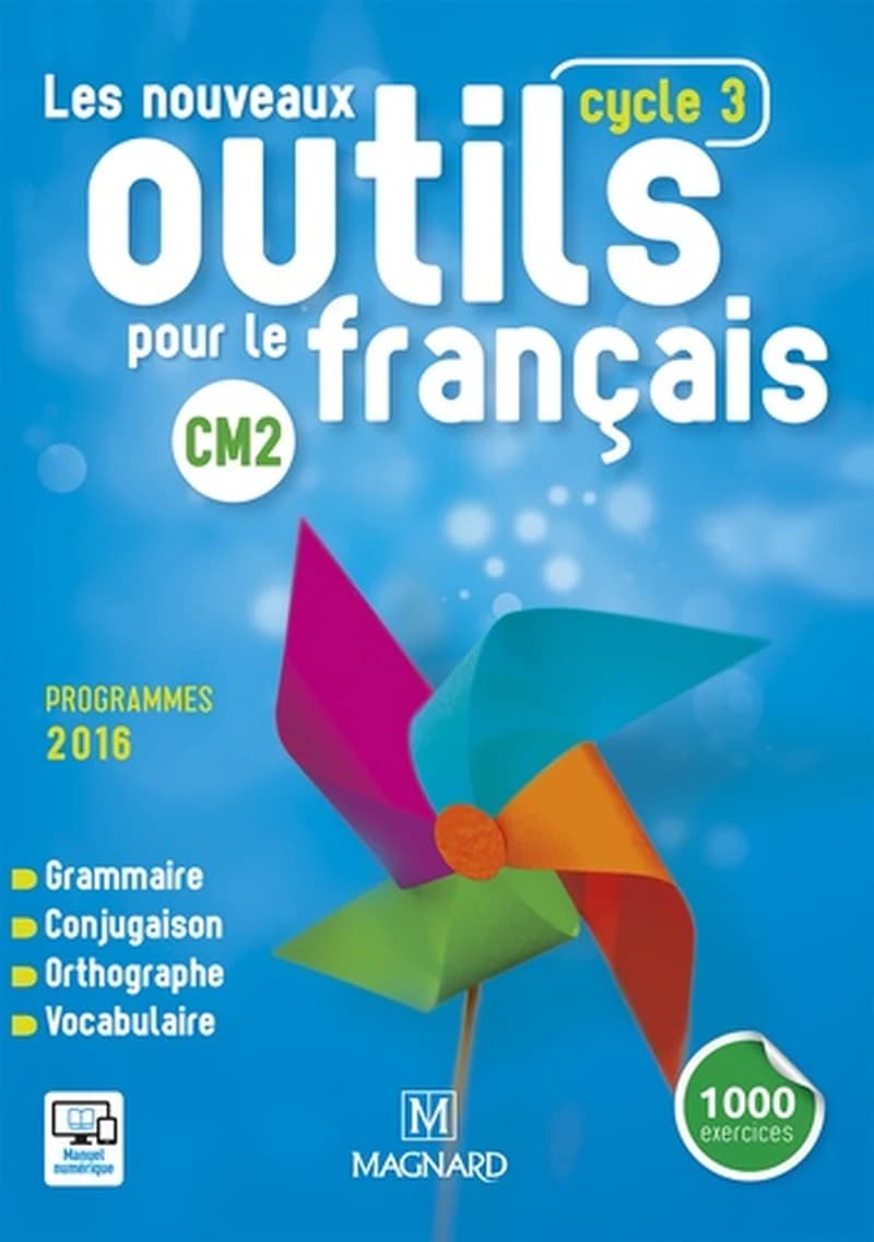 Les nouveaux outils pour le français : CM2, cycle 3