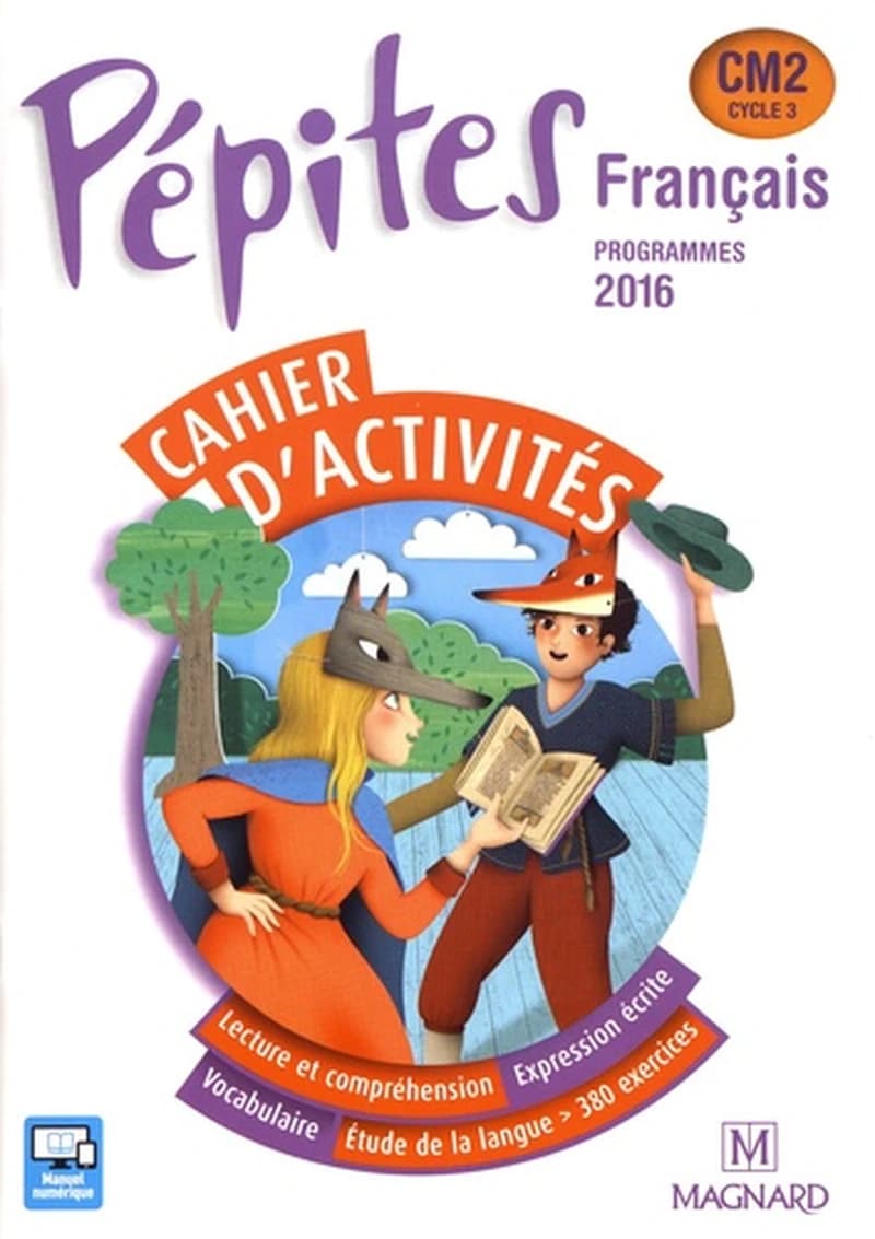 Pépites : français ; cycle 3 ; CM2 ; cahier d'activités (programmes 2016)