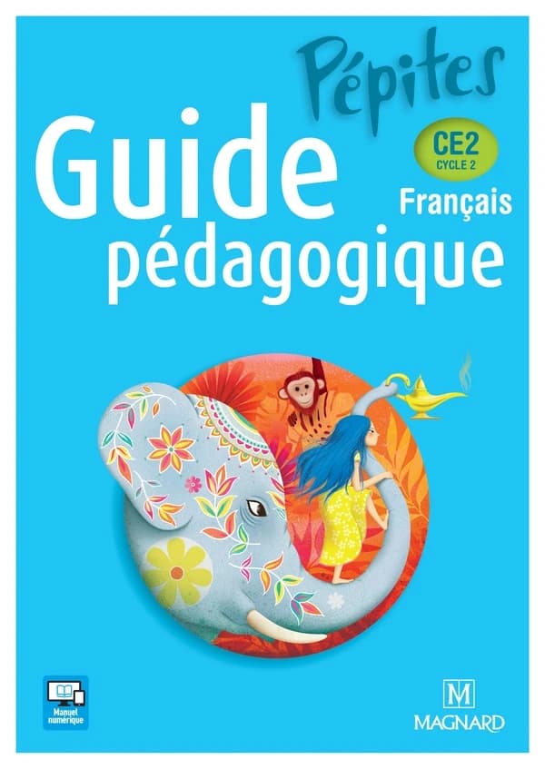 Pépites : français ; cycle 2 ; CE2 ; guide pédagogique (édition 2017)