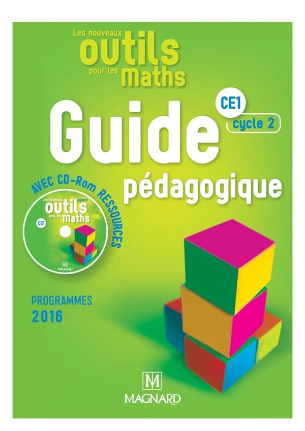 Les nouveaux outils pour les maths : CE1, cycle 2 : guide pédagogique : programmes 2016