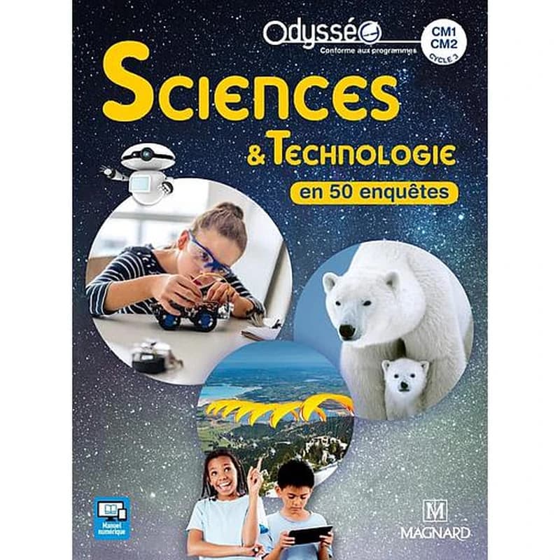 Sciences & technologie : CM1-CM2, cycle 3