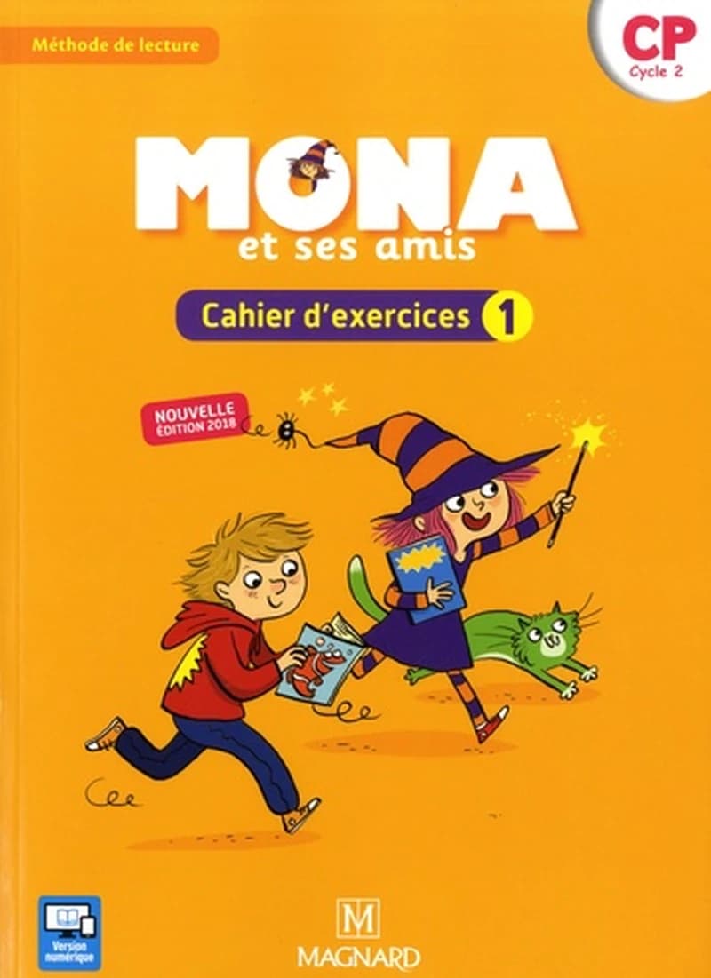Mona et ses amis - Méthode de lecture : Cahier d'exercices 1 CP cycle 2