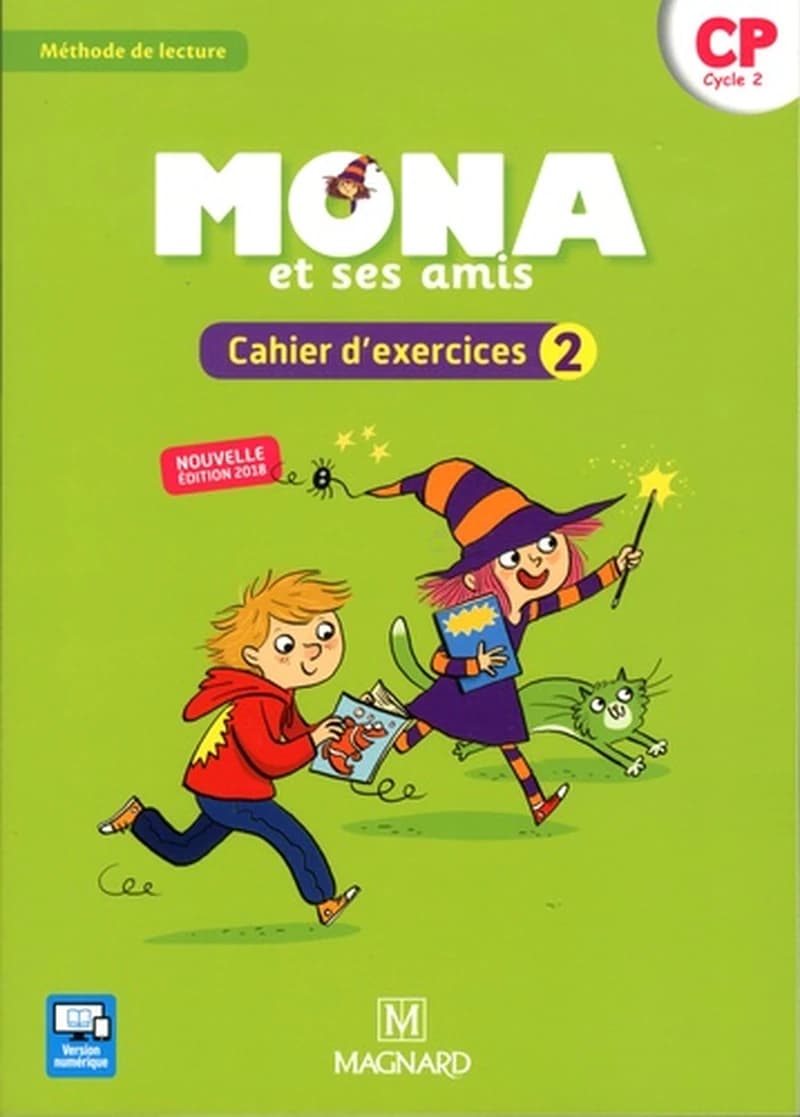 Je lis avec Mona et ses amis : méthode de lecture ; CP ; cahier d'exercices 2 (édition 2018)