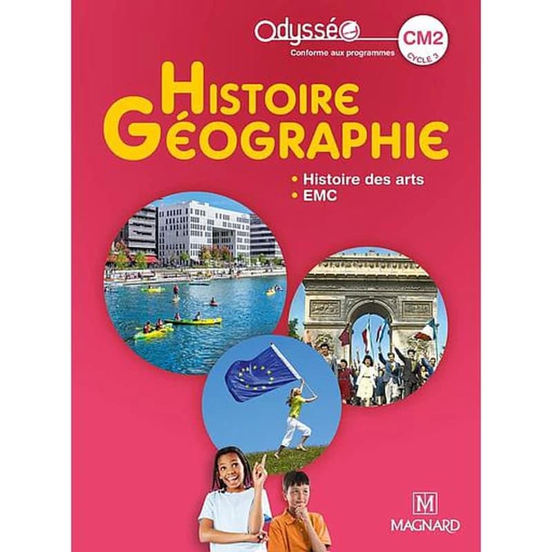 Histoire géographie, histoire des arts, EMC : CM2, cycle 3, conforme au programme