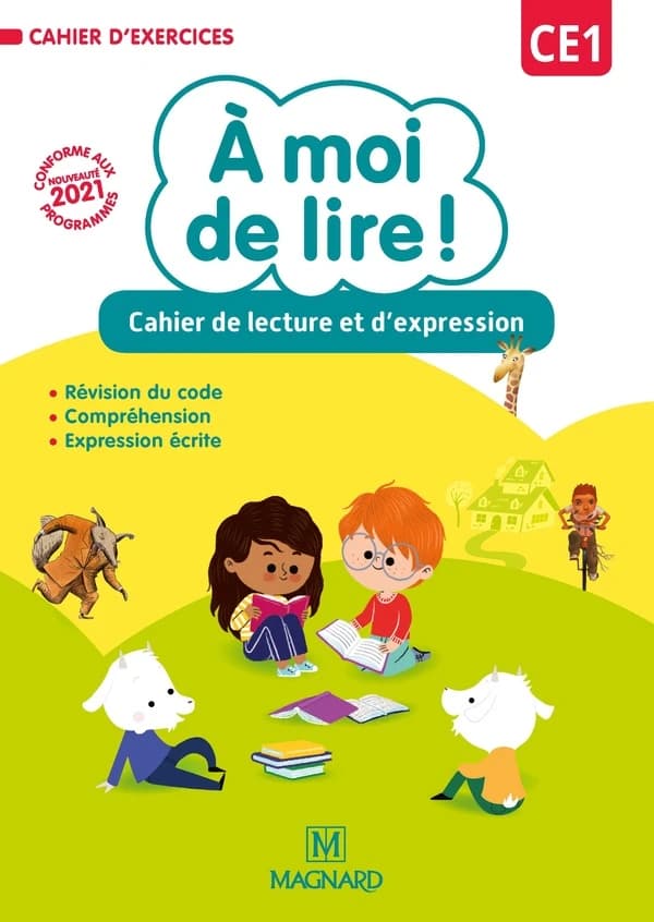 À moi de lire ! : CE1 ; cahier de lecture et d'expression (édition 2021)