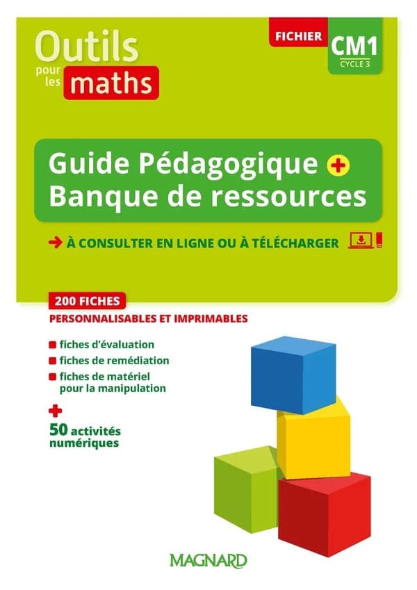 Outils pour les Maths CM1 Cycle 3 : Guide pédagogique + Banque de ressources