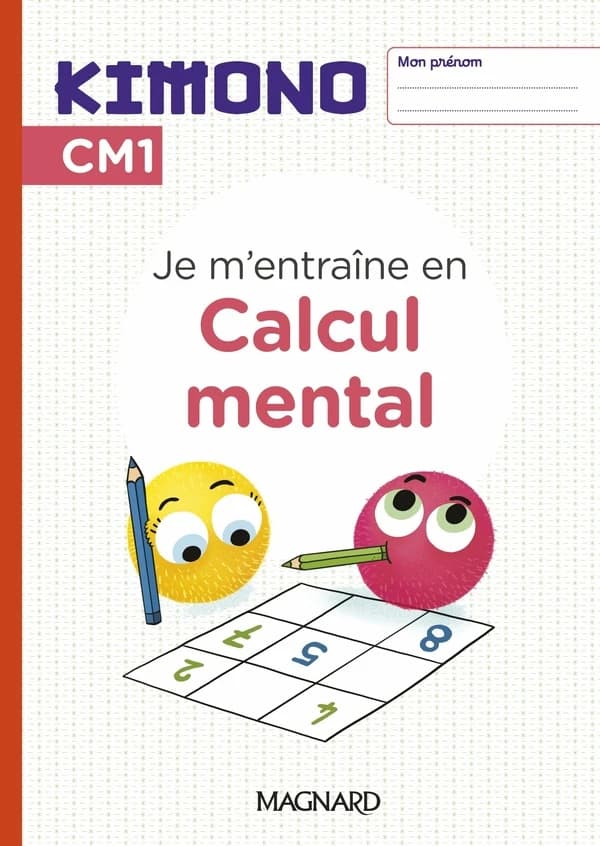 Kimono : Cahier de calcul mental : CM1