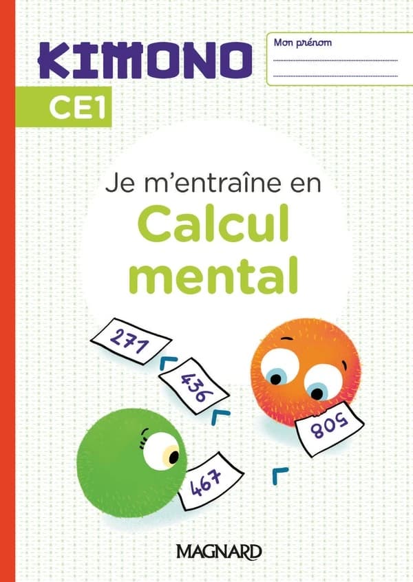 Je m'entraîne au Calcul mental CE1 Kimono