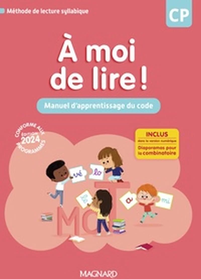 A MOI DE LIRE ! CP (2024) - MANUEL D'APPRENTISSAGE DU CODE