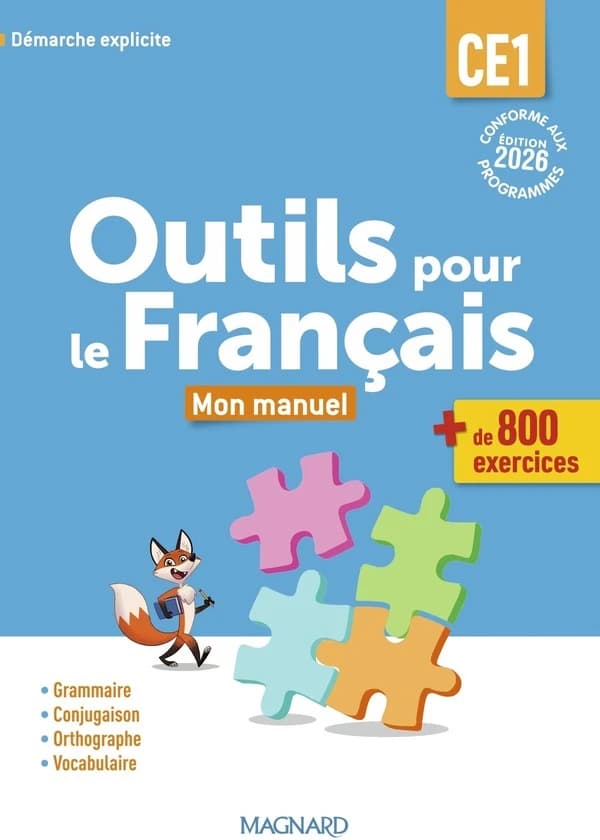 Outils pour le français CE1 : mon manuel (édition 2026 conforme aux programmes)