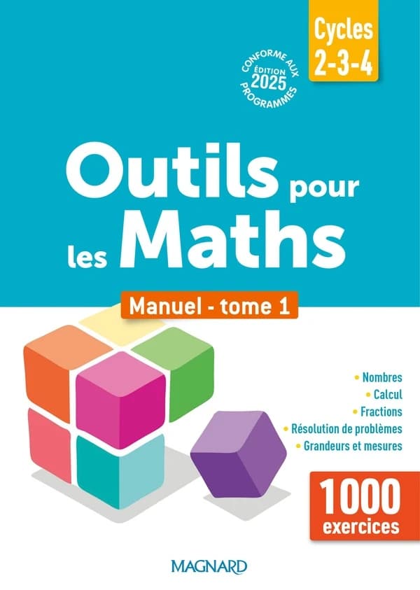 Outils pour les Maths Cycles 2-3-4 : Manuel tome 1