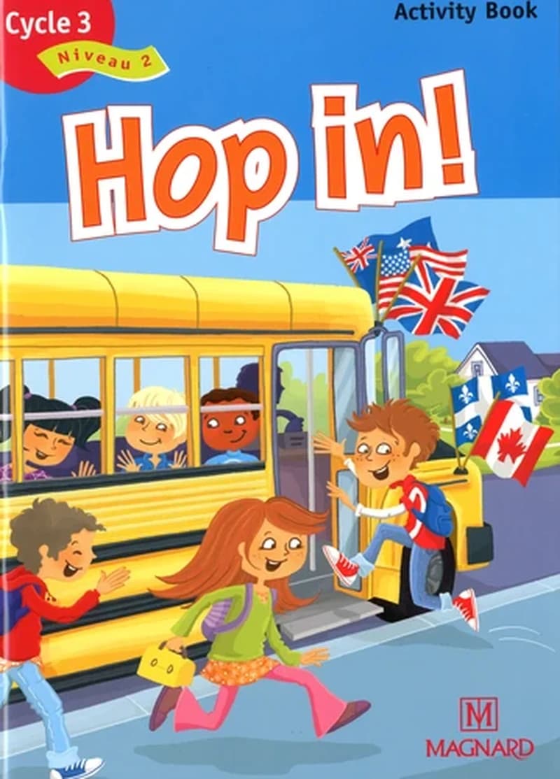 Hop in ! : cycle 3, niveau 2, méthode d'anglais