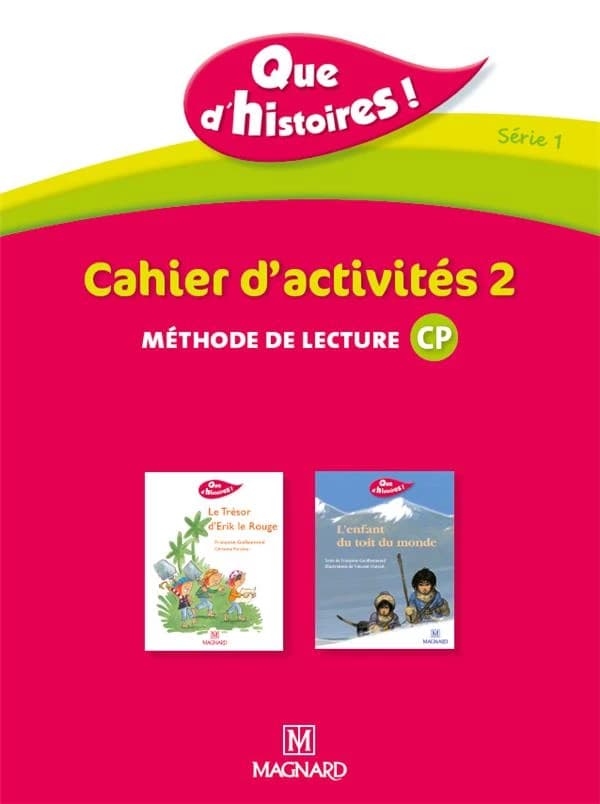 Méthode de lecture CP Que d'histoires ! Série 1 : Cahier d'activités 2