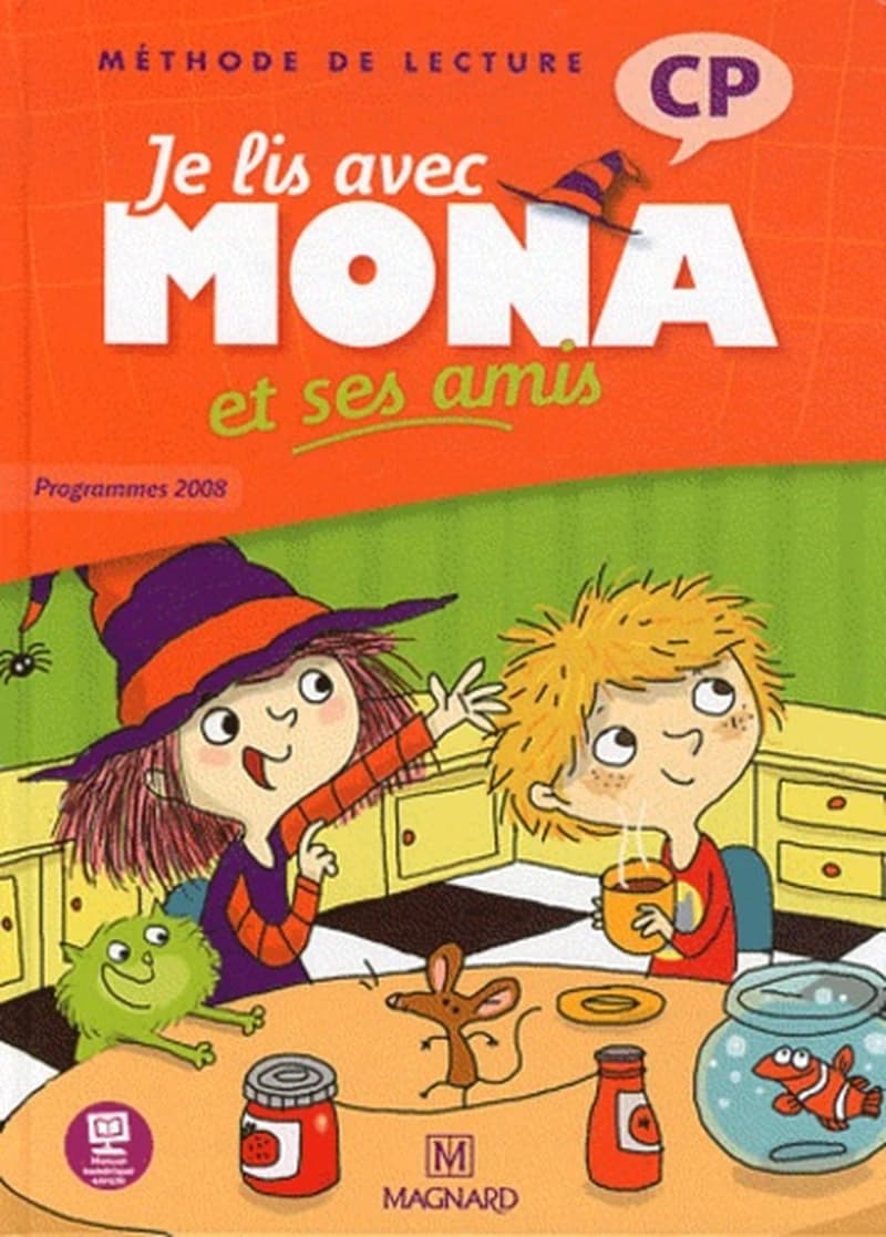 Je lis avec Mona et ses amis : méthode de lecture, CP, [programmes 2008]