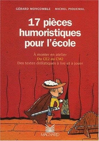 17 pièces humoristiques pour l'école