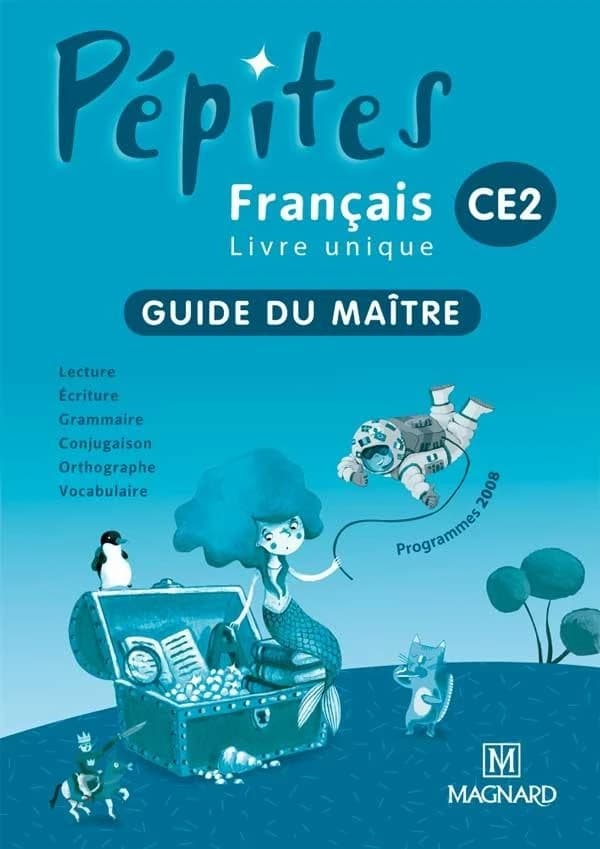 Pépites : français livre unique ; CE2 ; guide du maître (édition 2011)