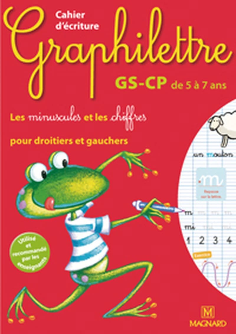 Cahier d'écriture Graphilettre GS-CP de 5 à 7 ans - Les minuscules et les chiffres pour droitiers et gauchers