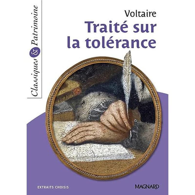 Traité sur la tolérance : [extraits choisis]