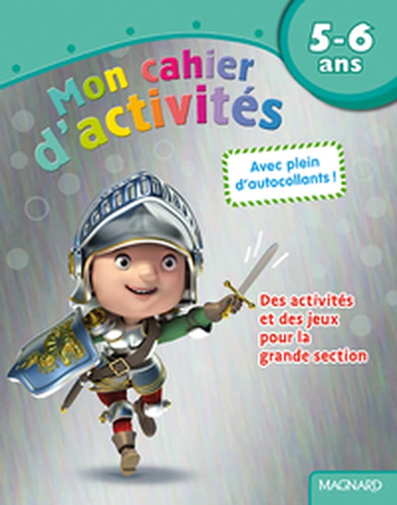 5 - 6 ANS MON CAHIER D'ACTIVITES CHEVALIER