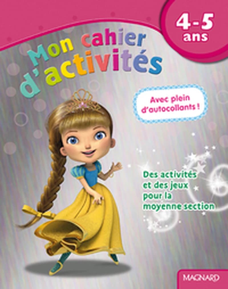 4 - 5 ANS MON CAHIER D'ACTIVITES PRINCESSE