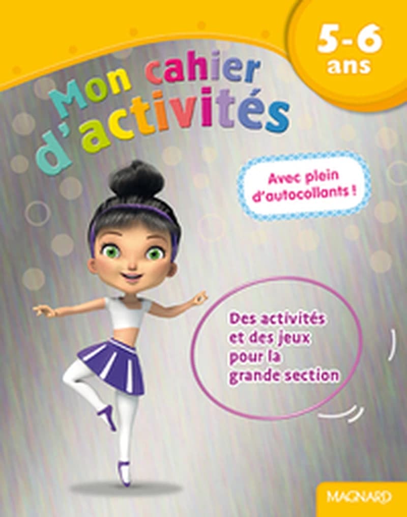 5 - 6 ANS MON CAHIER D'ACTIVITES DANSEUSE