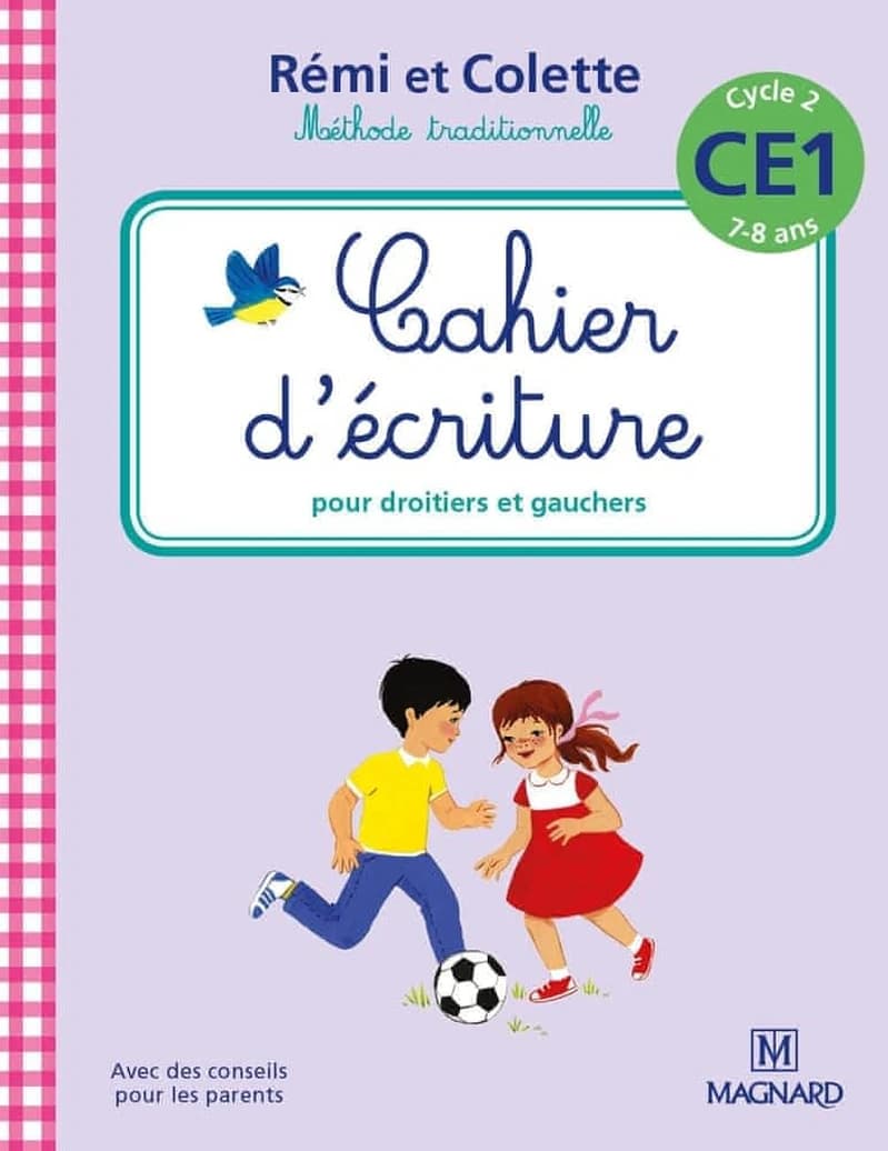 Rémi et Colette, méthode traditionnelle ; cahier d'écriture ; pour droitiers et gauchers ; cycle 2 ; CE1 (7-8 ans)