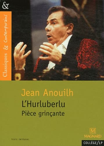 L'hurluberlu : pièce grinçante