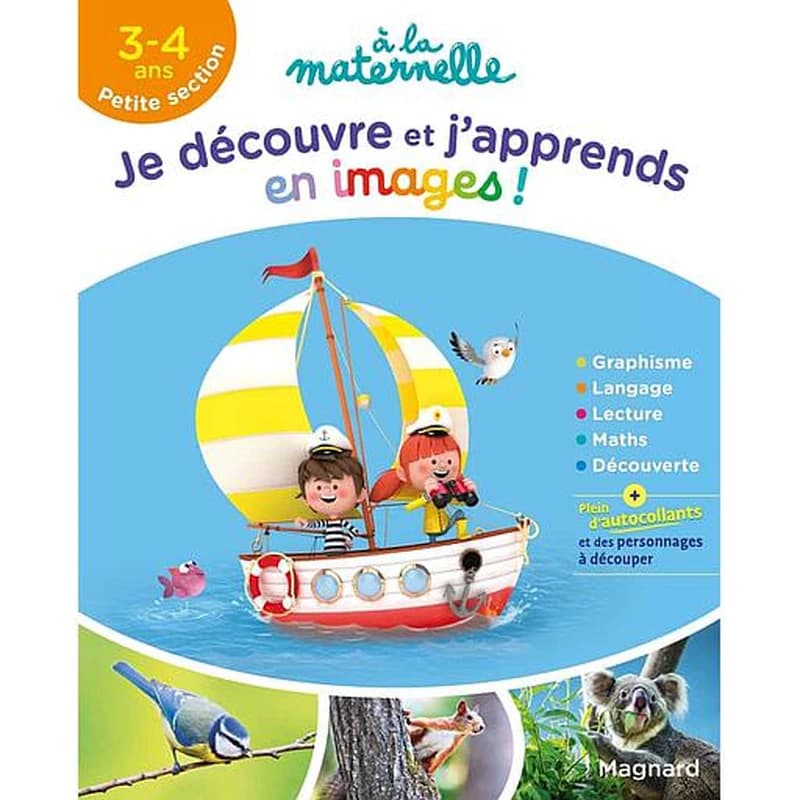 à la maternelle : je découvre et j'apprends en images ! graphisme, langage, lecture, maths, découverte  ; petite section