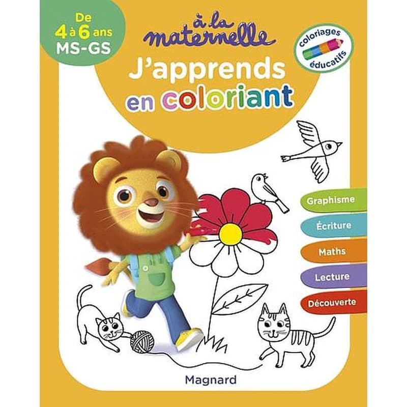 à la maternelle : j'apprends en coloriant ; coloriages éducatifs
