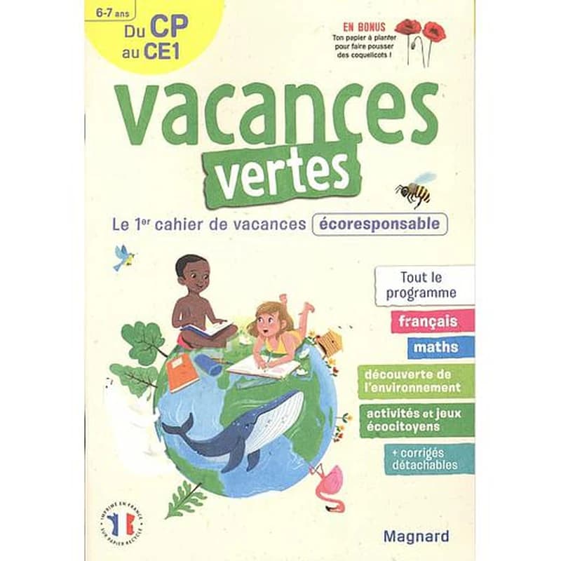 Vacances vertes : du CP vers le CE1 ; le premier cahier de vacances éco-responsable