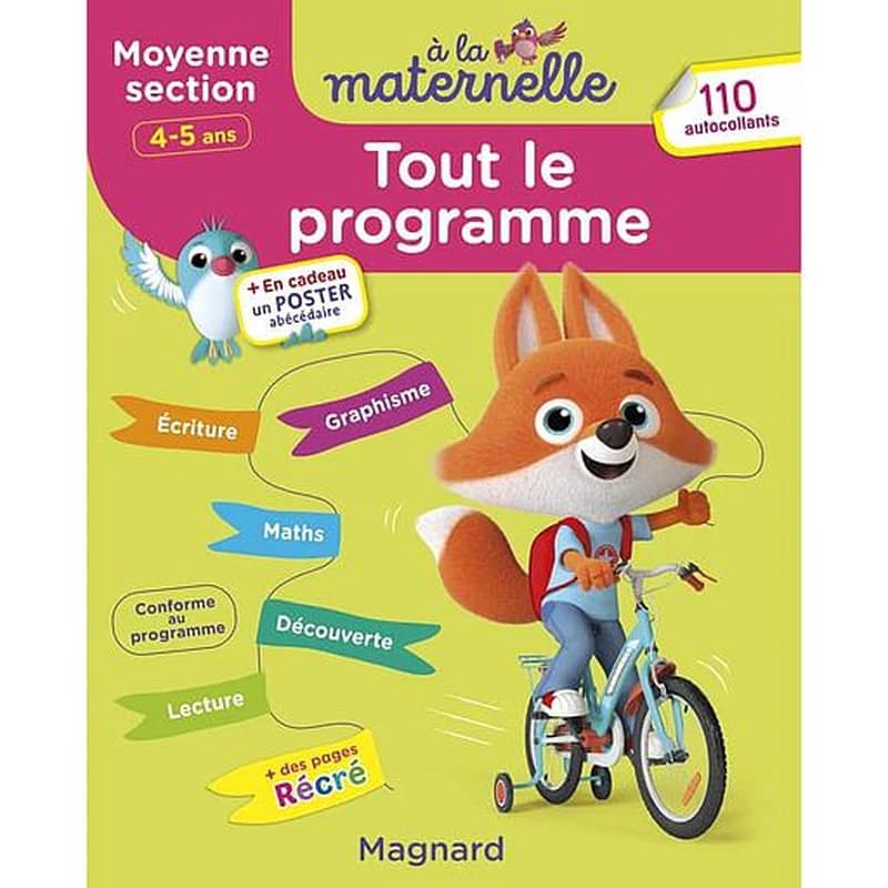 à la maternelle : tout le programme moyenne section 4-5 ans ; tous les apprentissages de moyenne section