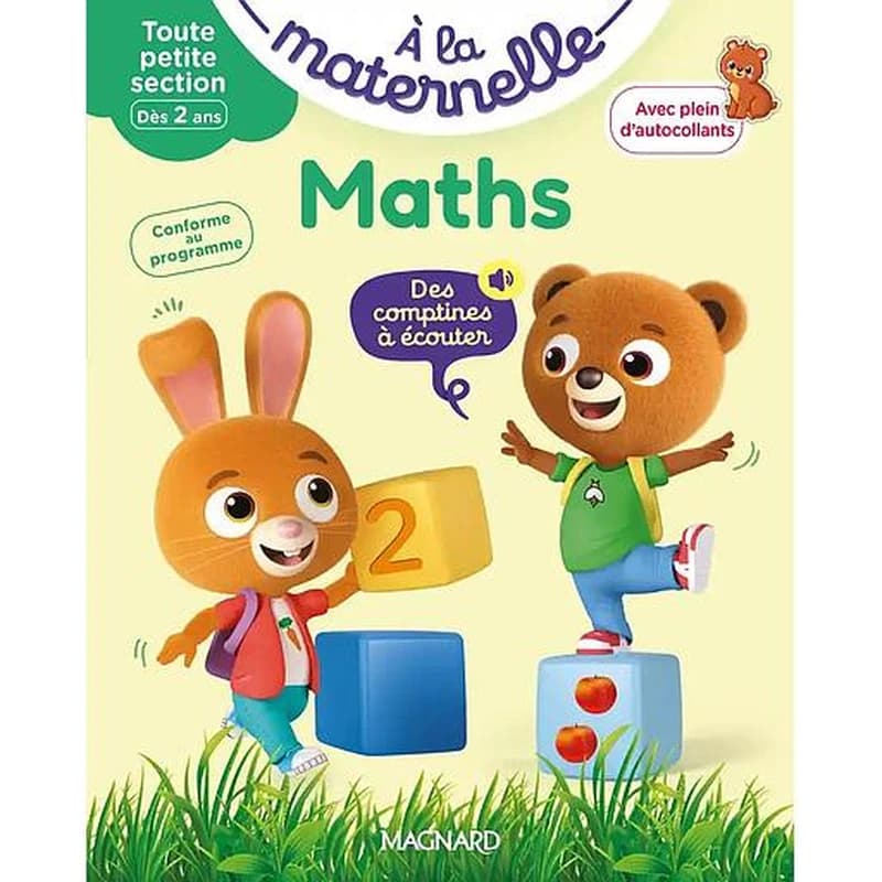 à la maternelle : Maths ; Toute petite section ; Les premiers apprentissages de la maternelle