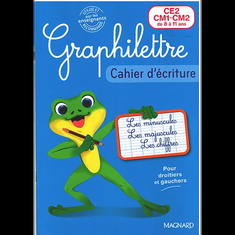 Graphilettre : Cahier d'écriture ; CE2, CM1, CM2