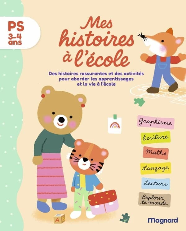 Mes histoires à l'école : PS : Tout le programme de Petite section en lisant des histoires !