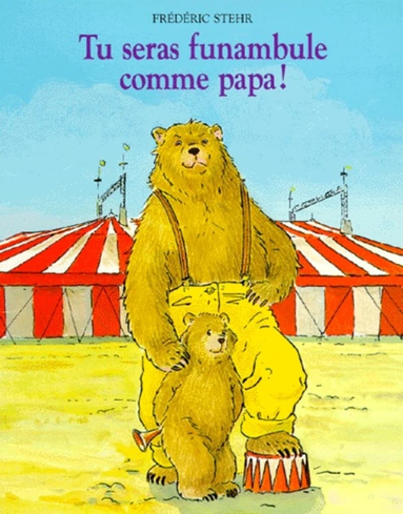 Tu seras funambule comme papa !