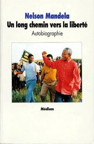 Un long chemin vers la liberté : autobiographie, [texte abrégé]