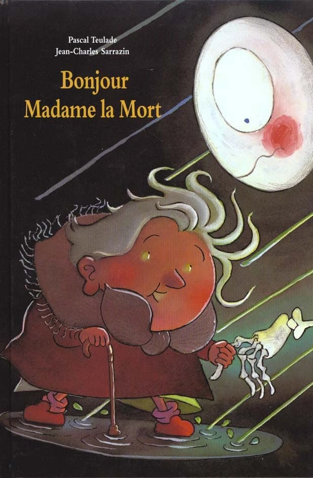 Bonjour madame la mort