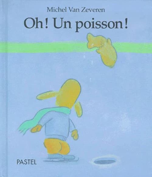 Oh ! Un poisson !