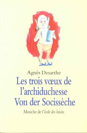 Les troix voeux de l'archiduchesse Von der Socissèche